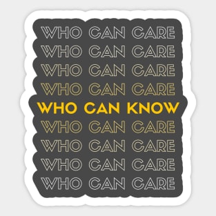 Who Can Know? Sticker